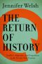 The Return of History · Conflict, Migration, and Geopolitics in the Twenty-First Century (CBC Massey Lectures)