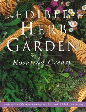 The Edible Herb Garden (Edible Garden Series)