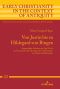 Von Justin Bis Zu Hildegard Von Bingen · usgewaehlte Aufsaetze von Joerg Ulrich zur Geschichte und Theologie des Christentums in Antike und Mittelalter