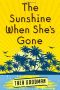 The Sunshine When She's Gone