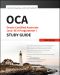 OCA · Oracle Certified Associate Java SE 8 Programmer I Study Guide, First Edition, Study Guide Exam 1Z0-808