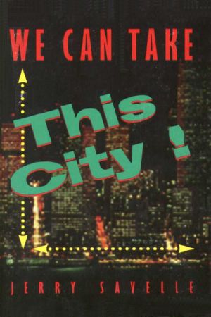 We Can Take This City!