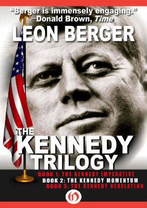 The Kennedy Trilogy · The Kennedy Imperative / The Kennedy Momentum / Tthe Kennedy Revelation
