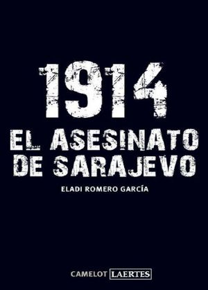 1914. El Asesinato De Sarajevo