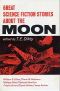 Great Science Fiction Stories About The Moon