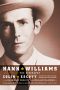 Hank Williams · the Biography