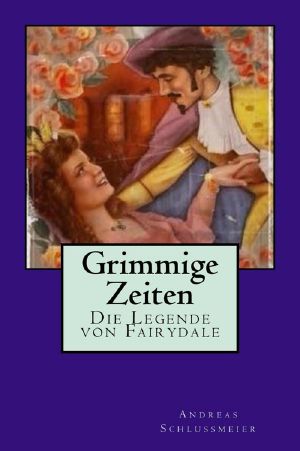 Grimmige Zeiten · Die Legende von Fairydale