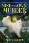 Mind Your Own Murder (Persephone Pringle Cozy Mysteries Book 1)