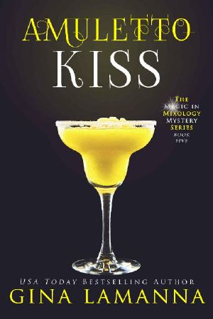 Amuletto Kiss (The Magic & Mixology Mystery Series Book 5)