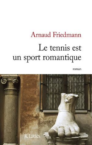 Le Tennis Est Un Sport Romantique