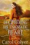 Deciphering His Enigmatic Heart · A Historical Western Romance Book