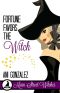 Fortune Favors The Witch · A Paranormal Witch Cozy Mystery (Main Street Witches Book 2)