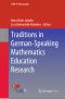 Traditions in German-Speaking Mathematics Education Research