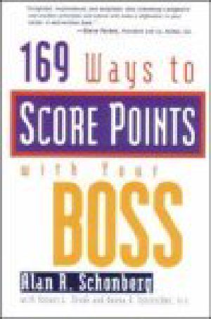 169 Ways to Score Points With Your Boss