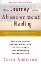 The Journey From Abandonment to Healing · Revised and Updated · Surviving Through and Recovering From the Five Stages That Accompany the Loss of Love