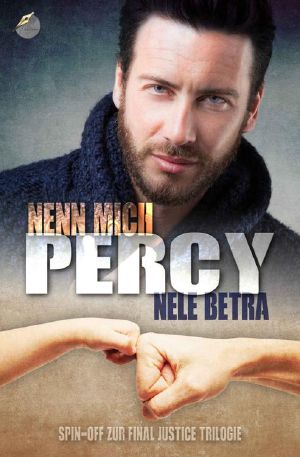 Nenn mich Percy (Final Justice) (German Edition)