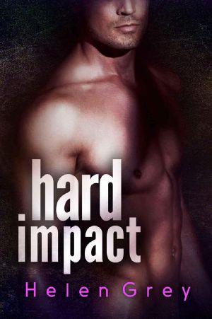 Hard Impact · an Alpha Billionaire Romance Novel