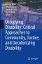 Occupying Disability · Critical Approaches to Community, Justice, and Decolonizing Disability