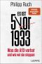 Es ist 5 vor 1933 · Was die AfD vorhat und wie wir sie stoppen !