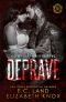 Deprave (DeLancy Crime Family Book 2)