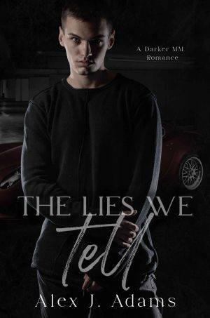 The Lies We Tell: A Darker MM Romance