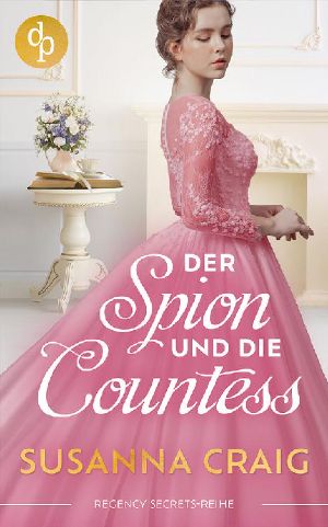 Der Spion und die Countess (Regency Secrets-Reihe 2) (German Edition)