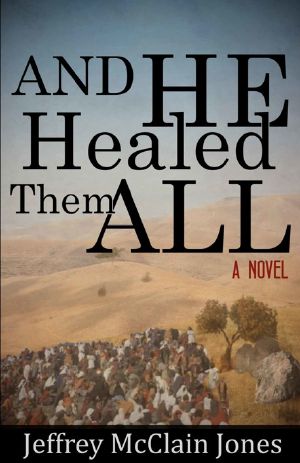 And He Healed Them All · 2nd Edition