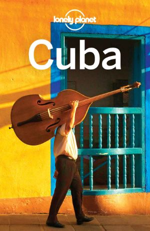 Lonely Planet Cuba (Travel Guide)