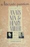 A literate passion · letters of Anais Nin and Henry Miller, 1932-1953