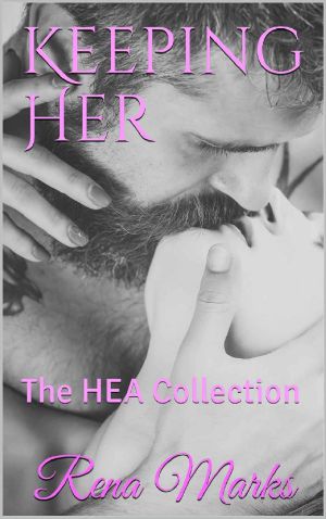 Keeping Her · The HEA Collection