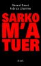 Sarko M'a Tuer