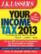 J.K. Lasser's Your Income Tax 2013 · for Preparing Your 2012 Tax Return