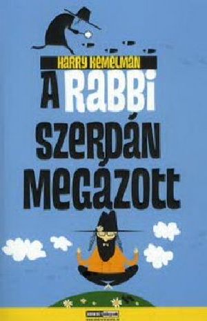 A rabbi szerdán megázott