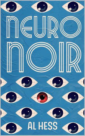 Neuro Noir (A World Running Down Prequel Novelette)