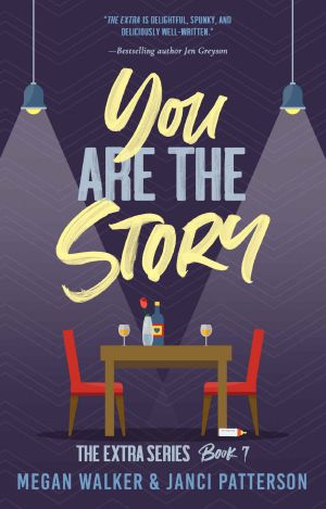 You Are the Story (The Extra Series Book 7)