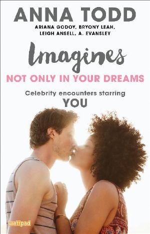 Imagines · Not Only in Your Dreams