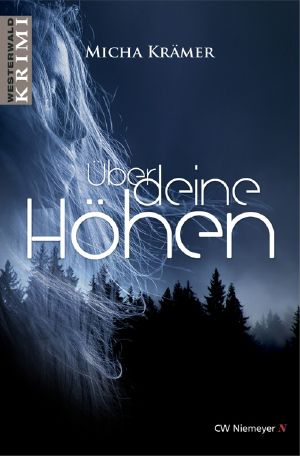 Über deine Höhen · Ein Westerwald-Krimi