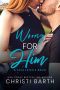 Wrong for Him (Love Lottery Book 3)