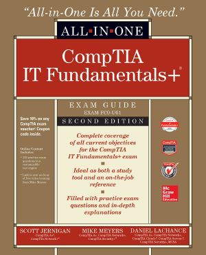 CompTIA IT Fundamentals+ All-In-One Exam Guide (Exam FC0-U61)