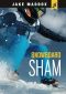 Snowboard Sham, Jake Maddox JV, Jake Maddox JV: Snowboard Sham