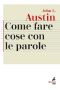 Come Fare Cose Con Le Parole