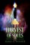 Harvest of Souls · Disciples of the Horned One Volume Three (Soul Force Saga Book 3)