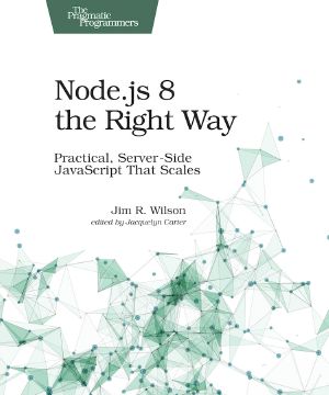 Node. Js 8 The Right Way