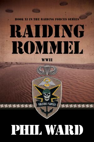 Raiding Rommel (Raiding Forces Book 11)