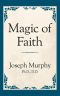 Magic of Faith