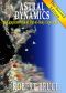 Astral Dynamics · the Complete Book of Out-Of-Body Experience