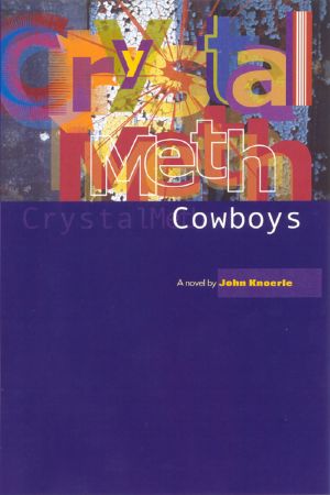 Crystal Meth Cowboys