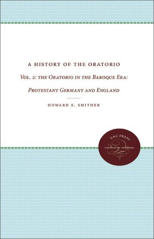 A History of the Oratorio · Volume 2