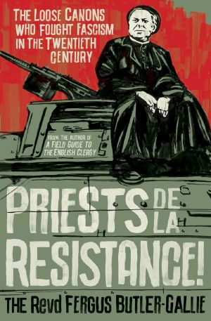 Priests De La Resistance!