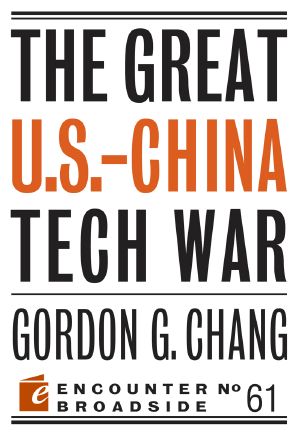 The Great U.S.-China Tech War